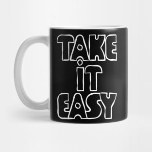 Take It Easy Mug